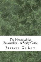 The Hound of the Baskervilles -- A Study Guide