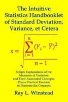 The Intuitive Statistics Handbooklet of Standard Deviation, Variance, Et Cetera