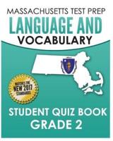 MASSACHUSETTS TEST PREP Language & Vocabulary Student Quiz Book Grade 2