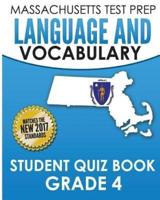 MASSACHUSETTS TEST PREP Language & Vocabulary Student Quiz Book Grade 4