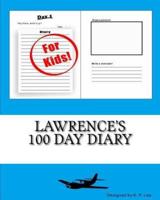 Lawrence's 100 Day Diary