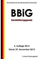 Berufsbildungsgesetz (BBiG), 2. Auflage 2015