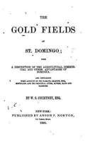 The Gold Fields of St. Domingo