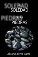 La Soledad De Las Piedras