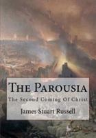The Parousia 2nd Edition