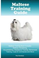 Maltese Training Guide Maltese Training Book Includes