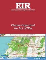 Obama Organized An Act of War