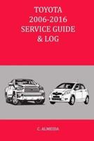 Toyota 2006-2016 Service Guide & Log
