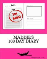 Maddie's 100 Day Diary