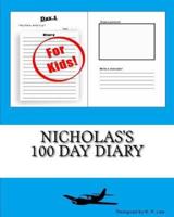 Nicholas's 100 Day Diary