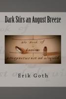 Dark Stirs an August Breeze