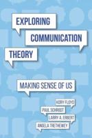 Exploring Communication Theory