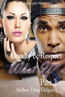 Loyalty & Respect