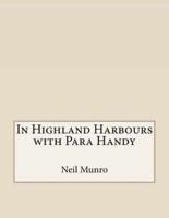 In Highland Harbours With Para Handy