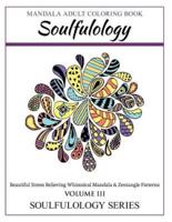 Soulfulology Adult Coloring Book III
