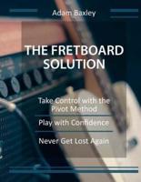 The Fretboard Solution