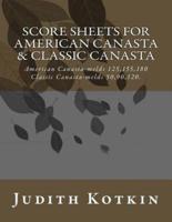 Score Sheets for American Canasta & Classic Canasta