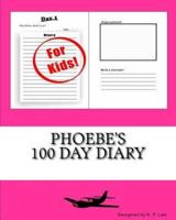 Phoebe's 100 Day Diary