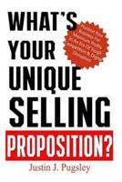 What's Your Unique Selling Proposition?