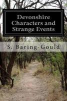 Devonshire Characters and Strange Events