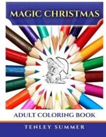 Magic Christmas: Adult Coloring Book