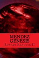 Mendez Genesis: An Alex Mendez Tale
