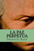La Paz Perpetua (Spanish Edition)