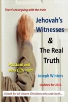 Jehovah's Witnesses and the Real Truth