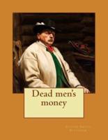 Dead Men's Money