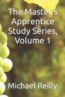 The Master's Apprentice Study Series, Volume 1