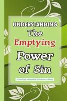 Understanding the Emptying Power of Sin