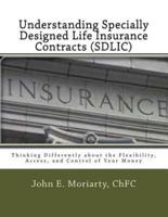 Understanding Specially Designed Life Insurance Contracts (SDLIC)