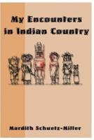 My Encounters in Indian Country