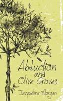 Abduction and Olive Groves