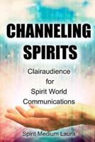 Channeling Spirits