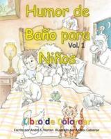 Humor De Bano Para Ninos Vol 1 "Libro De Colorear"