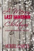 A Merry Last Hangman Christmas