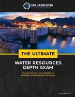 The Ultimate Water Resources Depth Exam