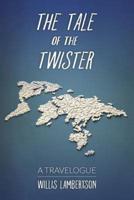 The Tale of the Twister