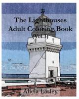 The Lighthouses: Adult Coloring Book, Volume 3