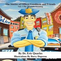 The Stories of Officer Goodman and Friends