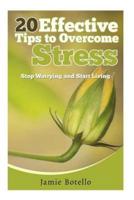 20 Effective Tips to Overcome Stress