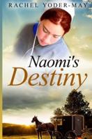 Naomi's Destiny