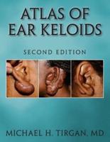 Atlas of Ear Keloids - Second Edition
