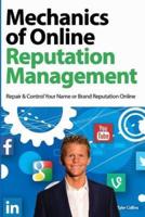 Mechanics of Online Reputation Management