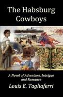 The Habsburg Cowboys