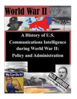 A History of U.S. Communications Intelligence During World War II