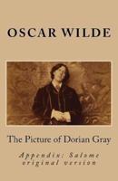 The Picture of Dorian Gray & Salome (O. Wilde Especial Edition With Appendix)