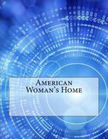 American Woman's Home