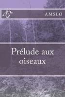 Prelude Aux Oiseaux